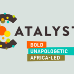 A logo with a large, stylized letter "C" made up of colorful dots and shapes, followed by the word "CATALYSTS" in bold, capital letters. Below are the words "Bold," "Unapologetic," and "Africa-Led," each on a differently colored background.