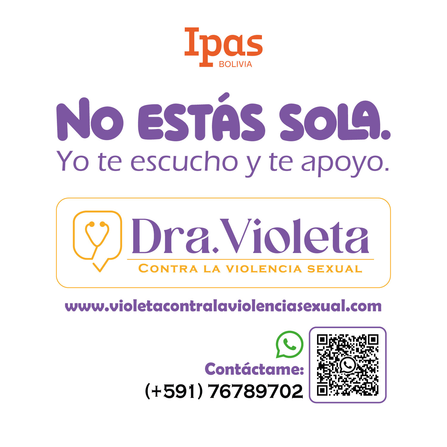 Informational poster from Ipas Bolivia. Text reads: "No estás sola. Yo te escucho y te apoyo." "Dra. Violeta contra la violencia sexual." Website and contact details, including a phone number and QR code, are provided.